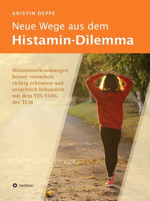 cover image of Neue Wege aus dem Histamin-Dilemma